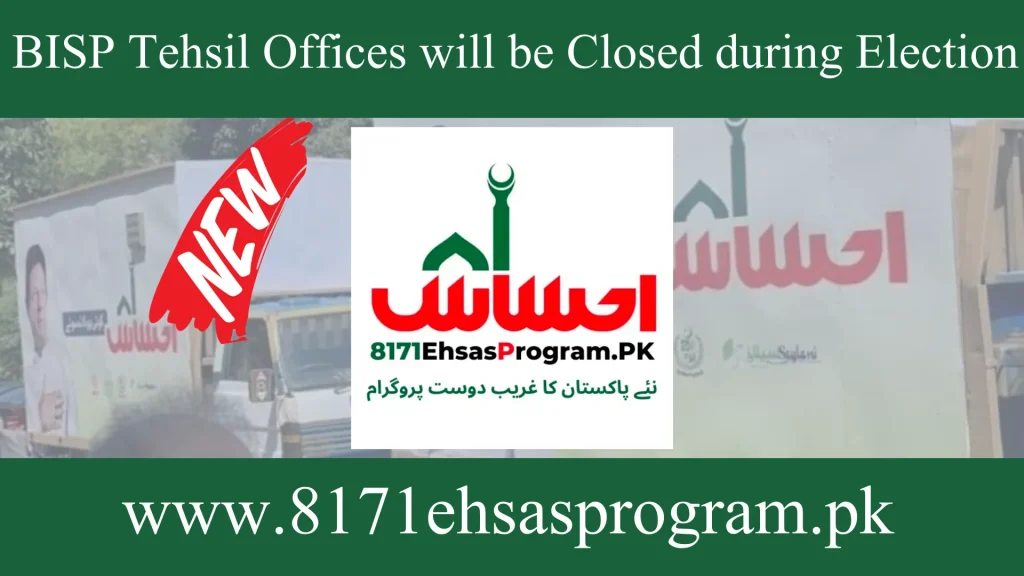 Latest News During This Election Week, BISP Tehsil Offices will be closed